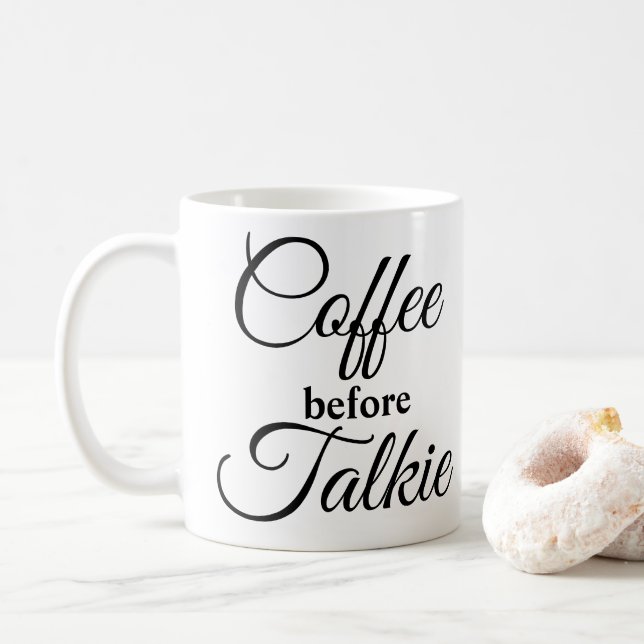 Coffee before Talkie Mug (With Donut)