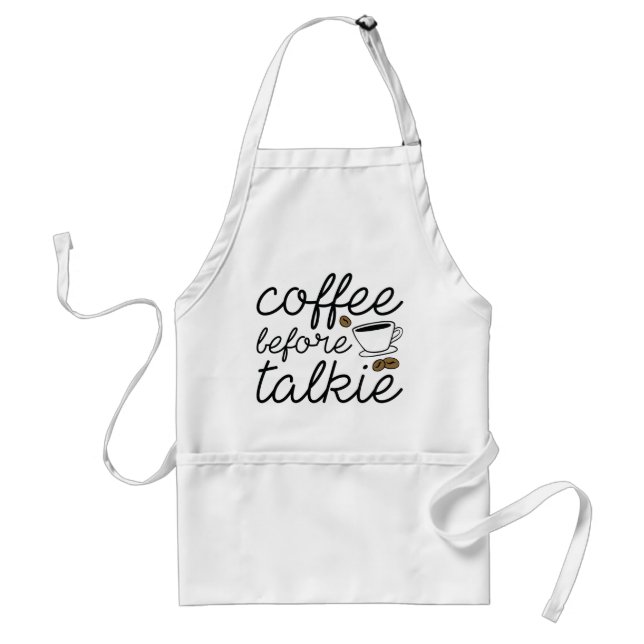 Coffee Before Talkie Standard Apron (Front)