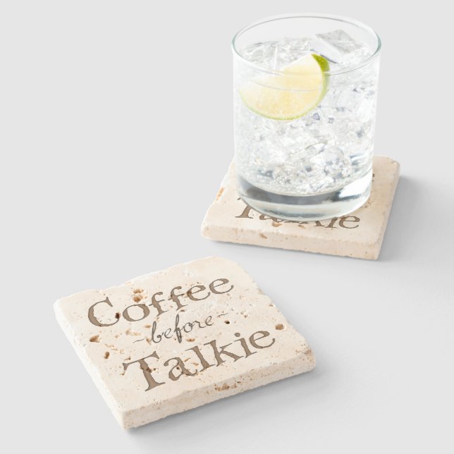 Coffee Before Talkie Stone Coaster (Side)