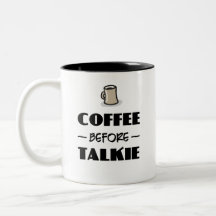 Coffee before Talkie