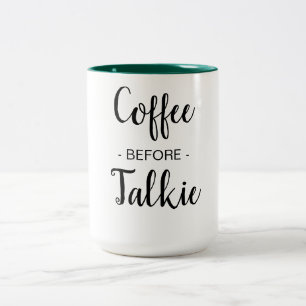 Coffee Before Talkie  Two-Tone Coffee Mug
