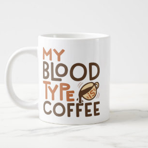 Coffee Blood Type Graphic for Coffee Lover Gift   Large Coffee Mug
