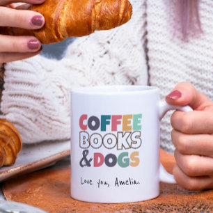 Coffee, books and dogs – Cute Coffee Mug