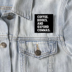 Coffee Books And Oxford Commas Cool Teacher Funny 15 Cm Square Badge