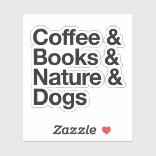 Coffee & Books & Nature & Dogs Sticker (Black)