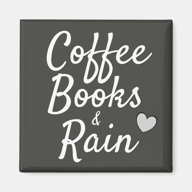 Coffee Books & Rain Cute Grey Colour Magnet (Front)