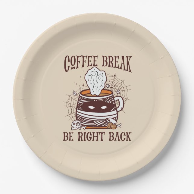 Coffee Break, Be Right Back – Zombie-Inspired Paper Plate (Front)