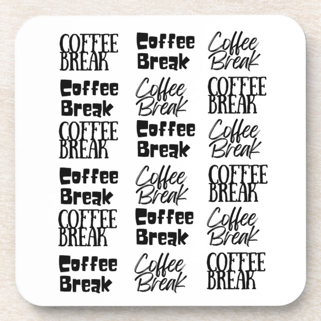 Coffee Break  Coaster (Front)