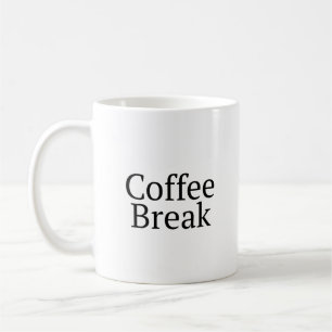 Coffee Break Coffee Mug
