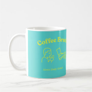 Coffee Break Dopamine - Personalised Funny Mug