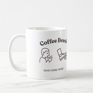 Coffee Break Dopamine - Personalised Funny Mug