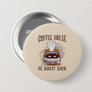 Coffee Break - Halloween Theme 7.5 Cm Round Badge