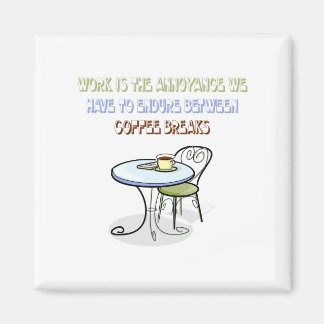 Coffee Break Magnet