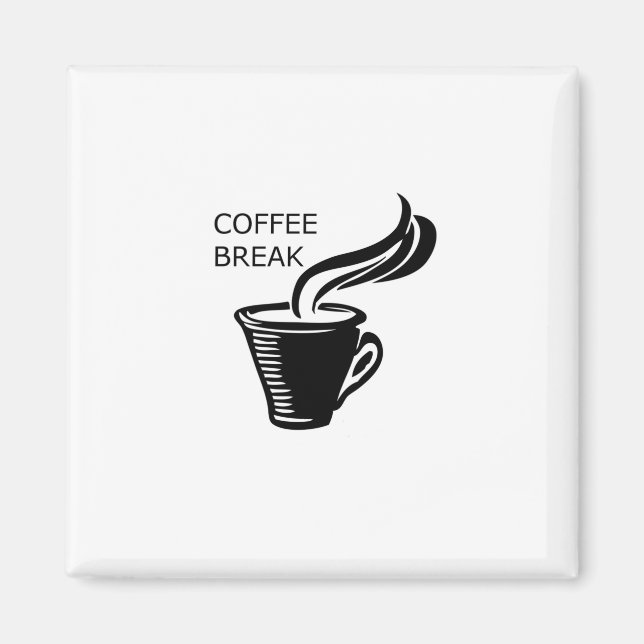 Coffee Break Magnet (Front)