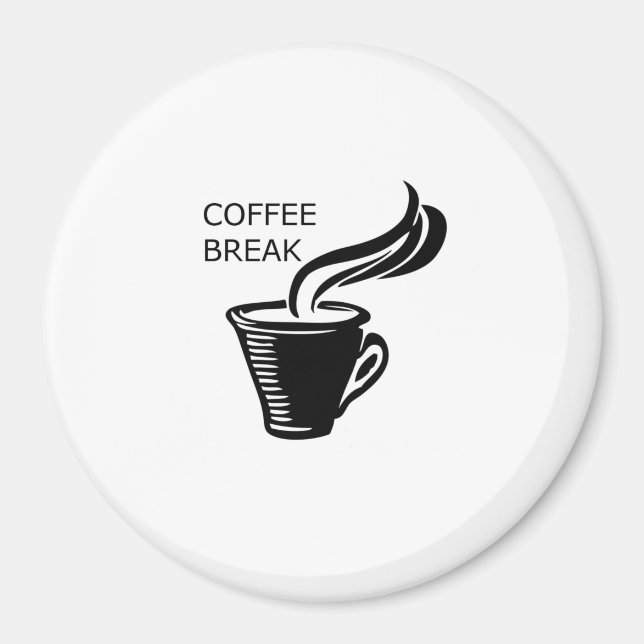 Coffee Break Magnet (Front)