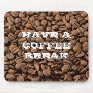 Coffee Break Mouse Pad