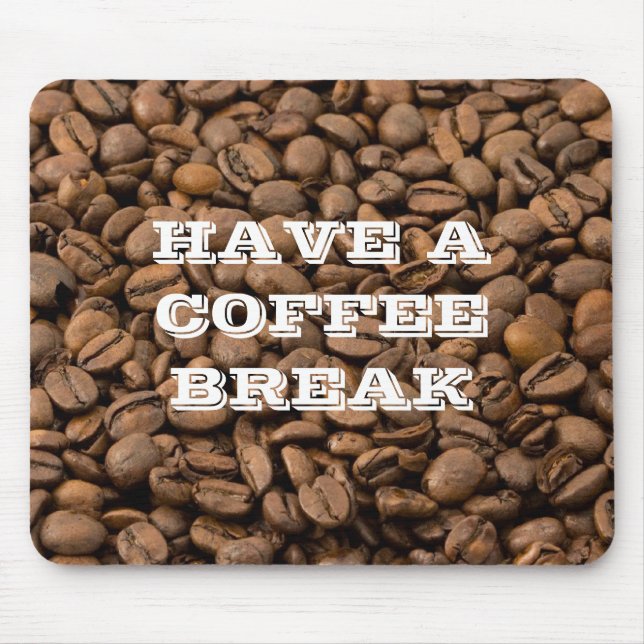Coffee Break Mouse Pad (Front)