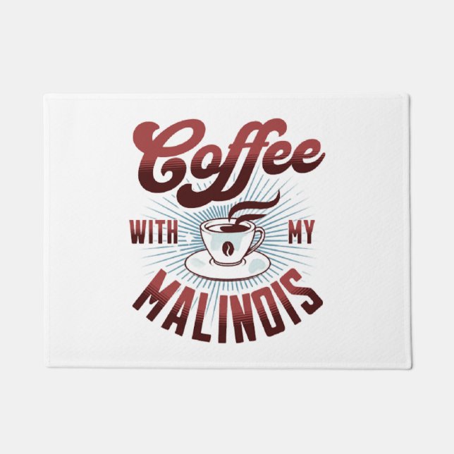 coffee break with a belgian malinois, funny doormat (Front)