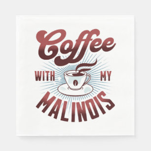 coffee break with a belgian malinois, funny napkin