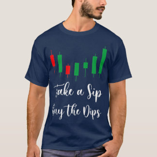 Coffee Buy Dips Stock Market Investing T-Shirt