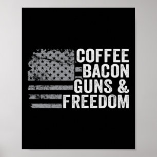 Coffee Bycon Guns And Freedom - Bbq Grill Pro Gun Poster