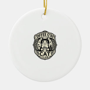 Coffee Cafe Cat Funny Cat Graphic - Coffee Cafe Ca Ceramic Ornament