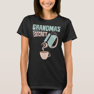 Coffee Cafe Roasting  Barista Roaster Grandmas Sec T-Shirt