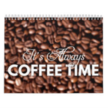 Coffee Calendar | It's always coffee time