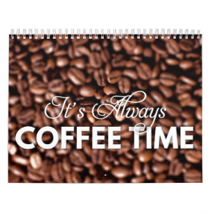 Coffee Calendar It's always coffee time