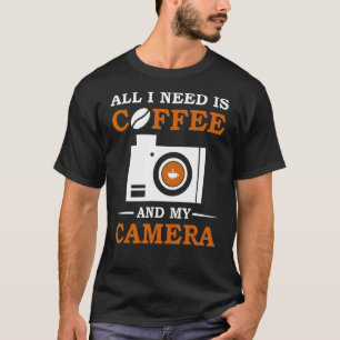 Coffee Camera Photographer Photography Lens Photoj T-Shirt