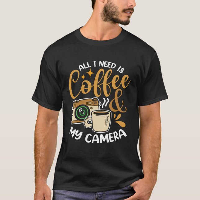 Coffee & Camera Photography Aroma Quote T-Shirt (Front)