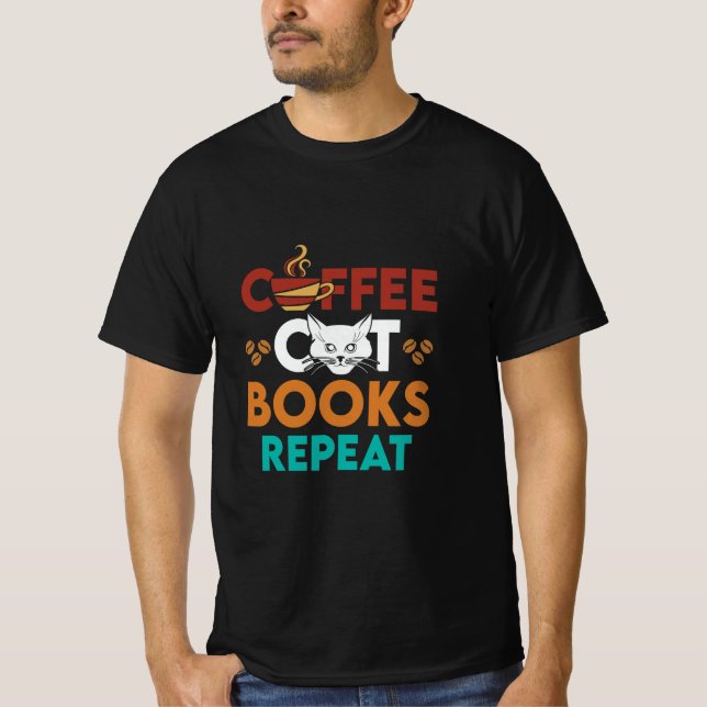  Coffee Cat Books Repeat, Coffee reading Cat Lover T-Shirt (Front)