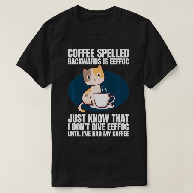 Coffee Cat Eeffoc Pun  T-Shirt (Design Front)
