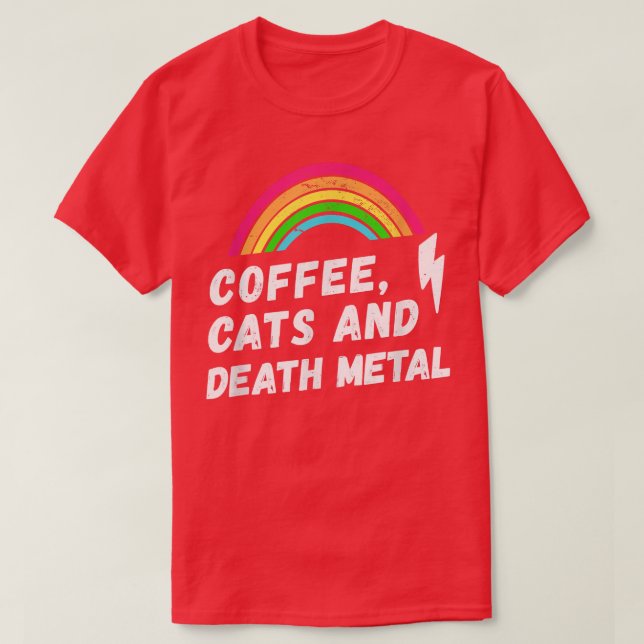 Coffee, Cats and Death Metal, Rainbow  T-Shirt (Design Front)