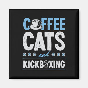 Coffee Cats And Kickboxing Cute Funny Kickboxer Ca Magnet