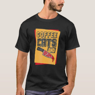 Coffee Cats And Murder Mystery True Crime T-Shirt