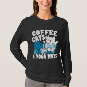 Coffee Cats And Yoga Mats Kitty Chakra Meditation T-Shirt