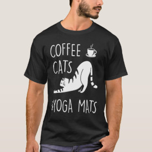 Coffee Cats & Yoga Mats  Kitten Exercise Workout T-Shirt