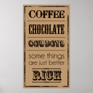 Coffee, Chocolate, Cowboys... Poster