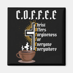 Coffee Christ Offers Forgiveness For Everyone Ever Magnet