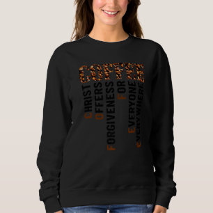 Coffee Christ Offers Forgiveness For Everyone Ever Sweatshirt