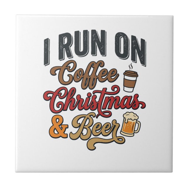 Coffee Christmas Beer Holiday Drinking Design Ceramic Tile (Front)