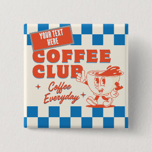 Coffee Club cartoon– Adorable Coffee Lover  15 Cm Square Badge