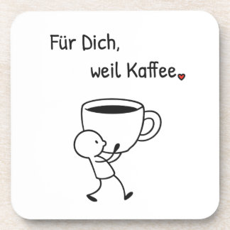 Coffee Coaster 'For you, because coffee.'