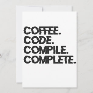 Coffee Code Compile Complete Funny Programmer Geek Invitation