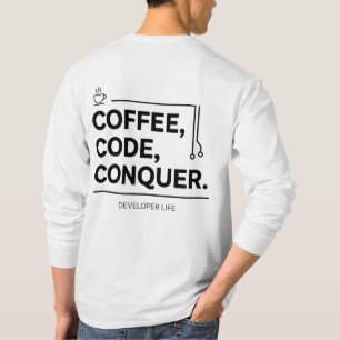 Coffee Code Conquer Developer Life T-Shirt