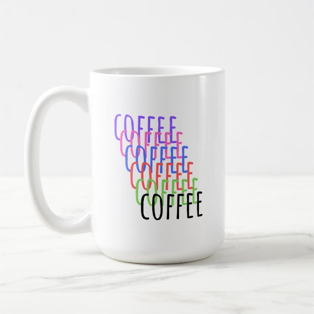 Coffee, coffee, coffee, coffee, coffee mug (Left)