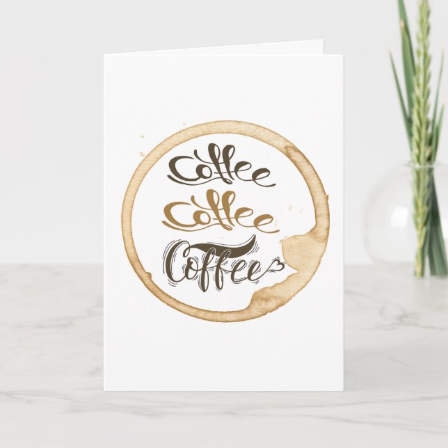 Coffee Coffee Coffee Folded Greeting Card (Front)
