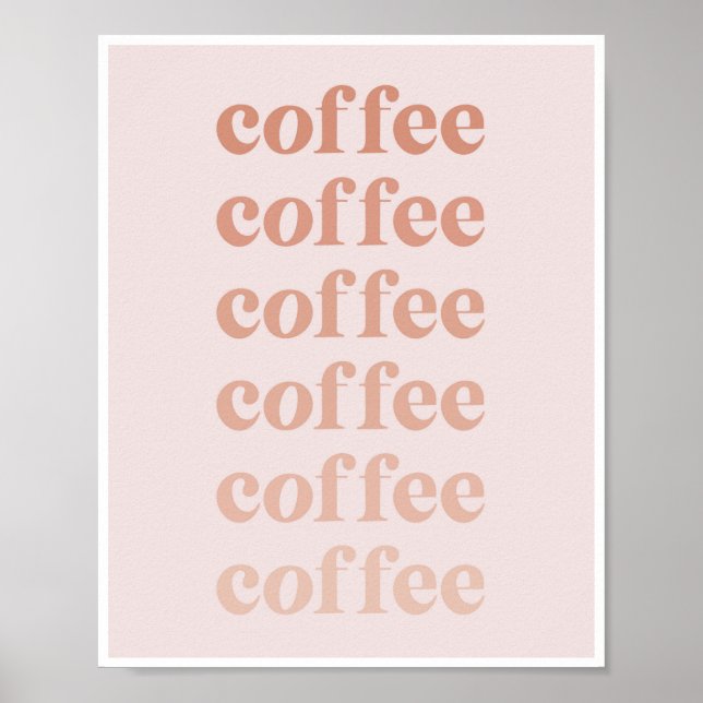 Coffee Coffee Coffee Pink Fade Vintage Retro Font Poster (Front)