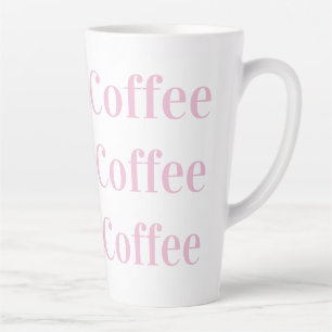 Coffee Coffee Coffee Stylish Pink Typography Latte Mug